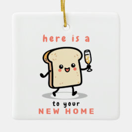 Hier is een kleine toast op je nieuwe huis keramisch ornament