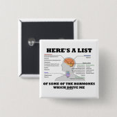 Hier is een lijst van enkele hormonen (endocrine) vierkante button 5,1 cm (Voorkant /achterkant)