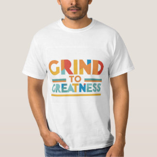 Hier is een T-shirt ontwerp met de tekst "Grind to