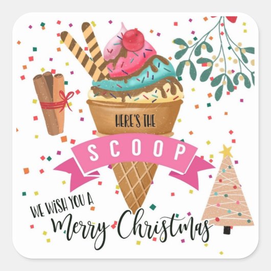 Hier is het scoop dat we je een vrolijk kerstfeest vierkante sticker (Voorkant)