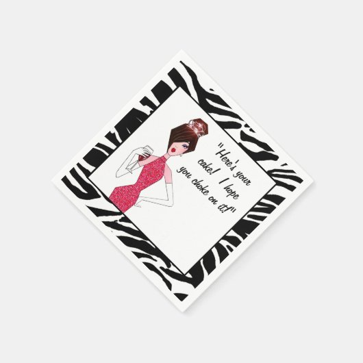 "Hier is je taart! Ik hoop dat je er op stikt!" Servet (Hoek)