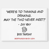 "Hier is om te denken en drink" Magnet (Voorkant)