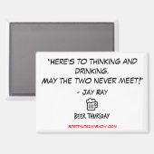 "Hier is om te denken en drink" Magnet (Voorkant / Achterkant)