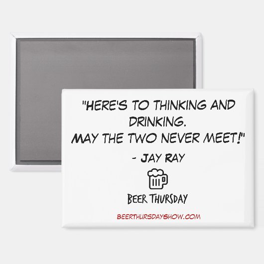 "Hier is om te denken en drink" Magnet (Voorkant / Achterkant)