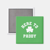 Hier is Paddy Funny St. Patrick's Day Shamrock Magneet (Voorkant / Achterkant)