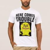 HIER KOMEN TROUBELE T-Shirts (Voorkant)