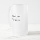 Hier komen we op een wassende manier matglas bierpul (Voorkant links)