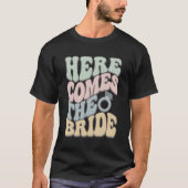 Hier komt de bride t-shirt (Voorkant)