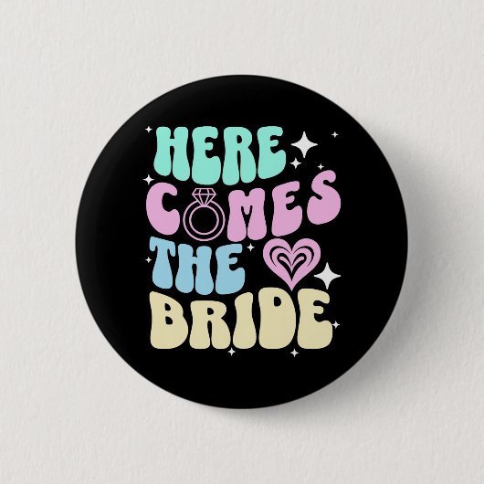 Hier Komt De Bruid Bachelorette Feest Bruidsfeest  Ronde Button 5,7 Cm (Voorkant)