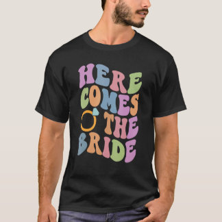 Hier Komt De Bruid Bachelorette Feest Trendy Huwel T-shirt