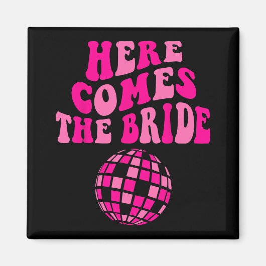 Hier komt de bruid Future Mrs Disco vrijgezellenfe Magneet (Voorkant)