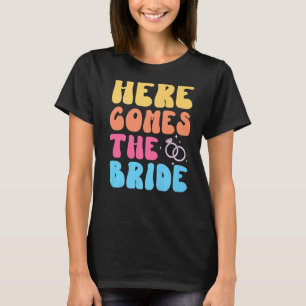 Hier Komt De Bruid Retro Groovy Bachelorette Par T-shirt