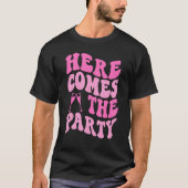 Hier Komt De Bruid Van Het Feest Groovy Bruidsmeis T-shirt (Voorkant)