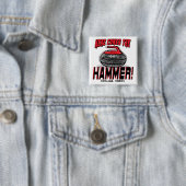 Hier komt de Hammer Curling Gear Vierkante Button 5,1 Cm (In situ)