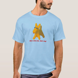 Hier komt de hond van meneer Bill! T-shirt
