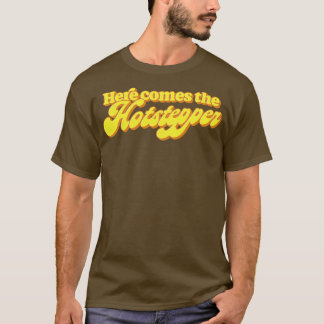 Hier komt de hotstepper t-shirt