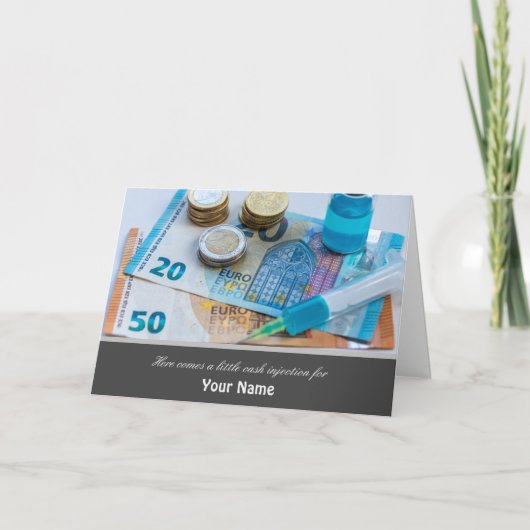Hier komt een kleine injectie voor je geld! kaart (Voorkant)