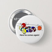Hier komt hij aan. ronde button 5,7 cm (Voorkant /achterkant)