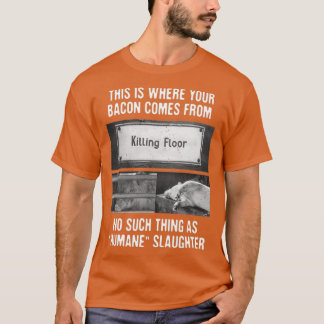Hier komt je bacon vandaan t-shirt