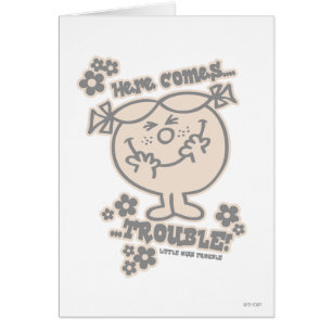 Hier komt kleine Miss Trouble