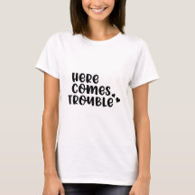 Hier komt Probleem T-shirt