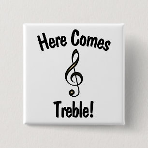 Hier komt Treble! Funny G Clef Musicians Vierkante Button 5,1 Cm