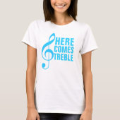 Hier komt Treble T-shirt (Voorkant)
