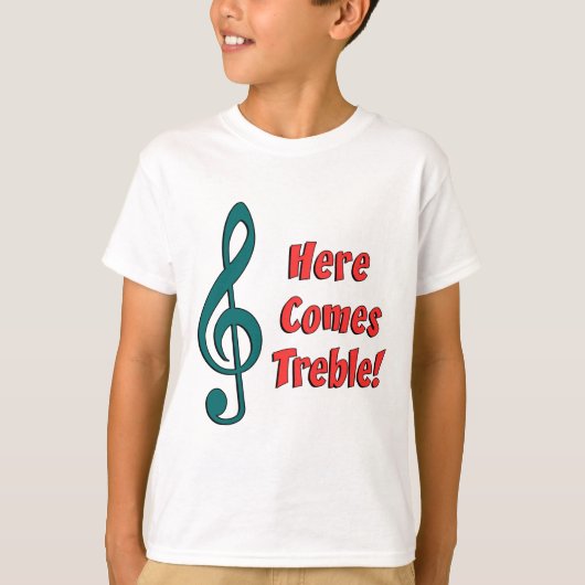 Hier komt Treble T-shirt (Voorkant)