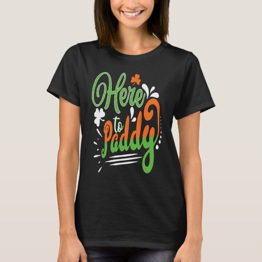 Hier naar Paddy St. Patrick' Day T-shirt (Voorkant)