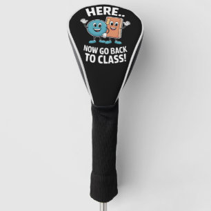 Hier Nu Terug Naar De Klas Schoolverpleegster Medi Golfheadcover
