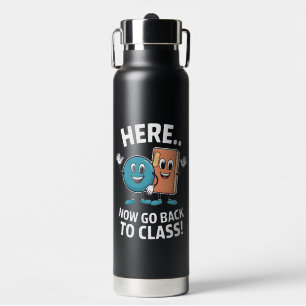 Hier Nu Terug Naar De Klas Schoolverpleegster Medi Waterfles