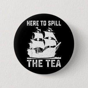 Hier om de thee te morsen Funny 4 juli Patriottisc Ronde Button 5,7 Cm