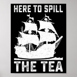 Hier om de thee te morsen Grappig 4 juli US Patrio Poster