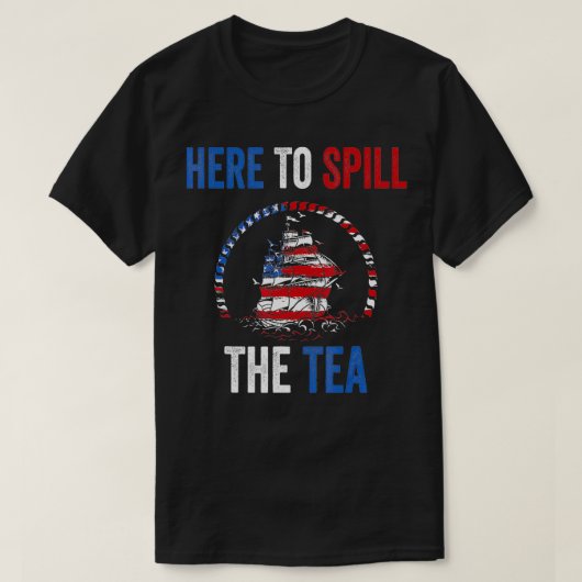 Hier om de thee van 4 juli te morsen t-shirt (Design voorkant)