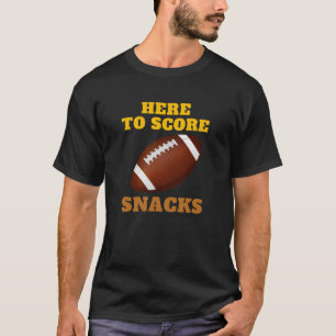 Hier om snacks te scoren t-shirt