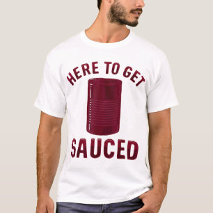 Hier om te krijgen Sauced Grappige Cranberry Saus T-shirt