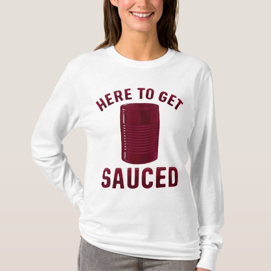 Hier om te krijgen Sauced Grappige Cranberry Saus T-shirt (Voorkant)