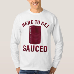 Hier om te krijgen Sauced Grappige Cranberry Saus T-shirt