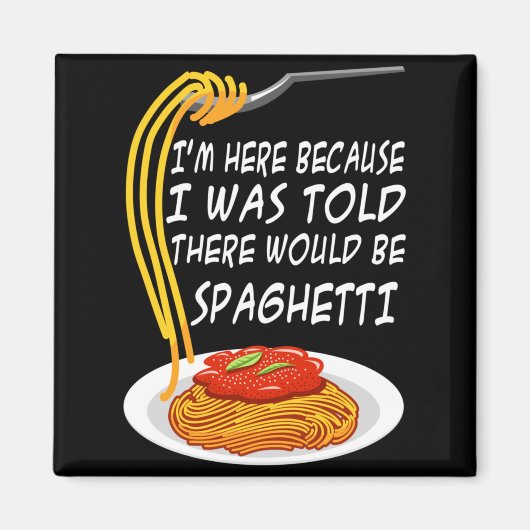 Hier Omdat Er Gezegd Werd Dat Er Spaghetti Zou Zij Magneet (Voorkant)