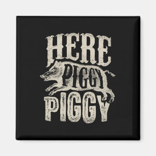 Hier Piggy T Shirt zwijnen jagen varken Magneet