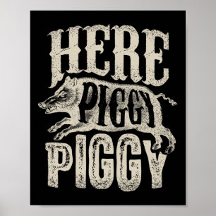 Hier Piggy T Shirt zwijnen jagen varken Poster