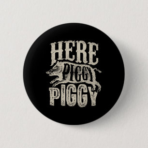 Hier Piggy T Shirt zwijnen jagen varken Ronde Button 5,7 Cm
