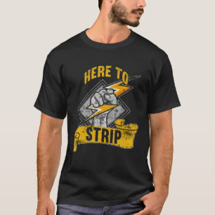 Hier te strippen Lineman Voltage Lineman Circuit C T-shirt