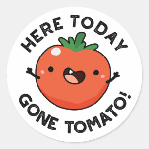 Hier vandaag Gone Tomato Funny Veggie Pun Ronde Sticker