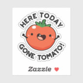 Hier vandaag Gone Tomato Funny Veggie Pun Sticker (Vel)