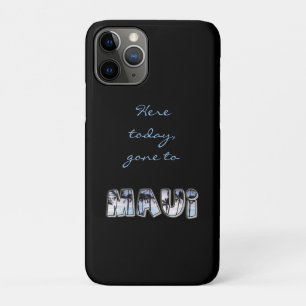 Hier vandaag naar Maui iPhone 11 Pro Hoesje