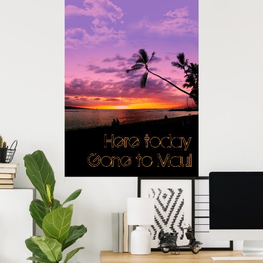 Hier vandaag naar Maui Poster (Thuiskantoor)