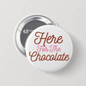 Hier voor de chocolade ronde button 5,7 cm (Voorkant /achterkant)