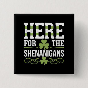 Hier voor de grapjes Iers Ierland St. Patrick Vierkante Button 5,1 Cm