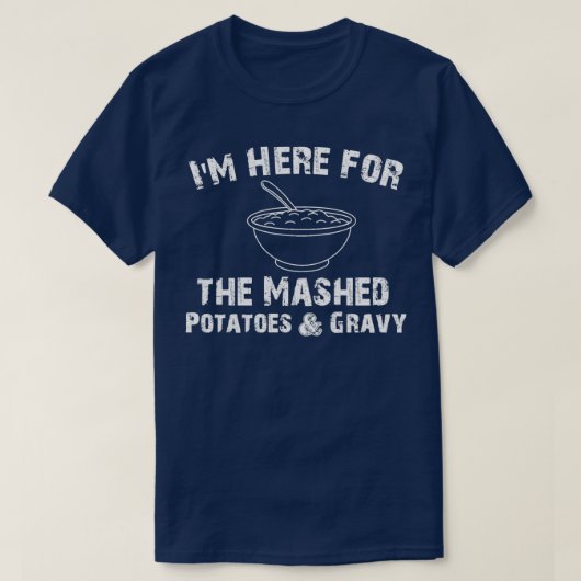 Hier voor de Mashed Potamp Gravy Funny TH T-shirt (Design voorkant)